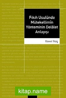 Fıkıh Usulünde Mütekellimin Yönteminin Delalet Anlayışı