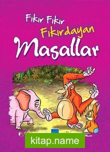 Fıkır Fıkır Fıkırdayan Masallar