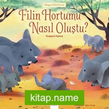 Filin Hortumu Nasıl Oluştu? / Dünyaca Ünlü Eserler