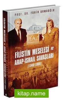 Filistin Meselesi ve Arap-İsrail Savaşları (Ciltli)