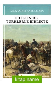 Filistin’de Türklerle Birlikte