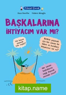 Filozof Çocuk / Başkalarına İhtiyacım Var mı?