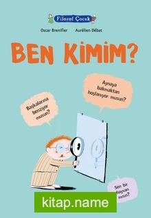 Filozof Çocuk / Ben Kimim?