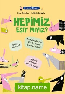 Filozof Çocuk / Hepimiz Eşit miyiz?