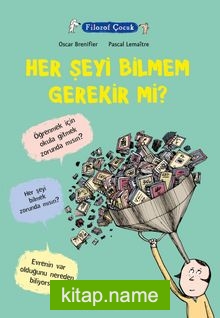 Filozof Çocuk / Her Şeyi Bilmem Gerekir mi?