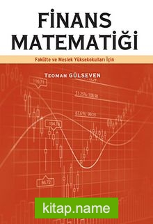 Finans Matematiği / Fakülte ve Meslek Yüksekokulları İçin