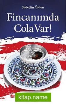 Fincanımda Cola Var