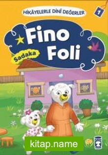 Fino Foli – Sadaka / Hikayelerle Dini Değerler 1