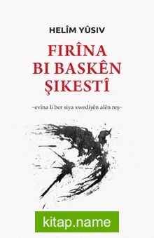 Firina bi Basken Şikesti