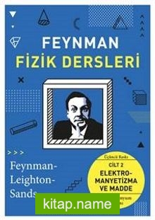 Fizik Dersleri Cilt:2 Elektromanyetizma ve Madde