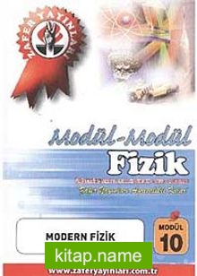 Fizik Modül -10 / Modern Fizik