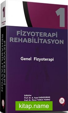 Fizyoterapi Rehabilitasyon Genel Fizyoterapi Cilt 1