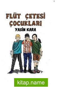 Flüt Çetesi Çocukları