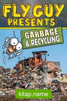 Fly Guy Presents: Garbage and Recycling  (Fly Guy)