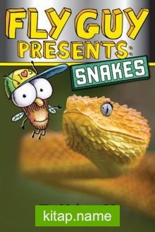 Fly Guy Presents: Snakes (Fly Guy #)