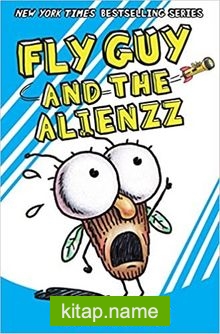 Fly Guy and the Alienzz (Fly Guy #18)