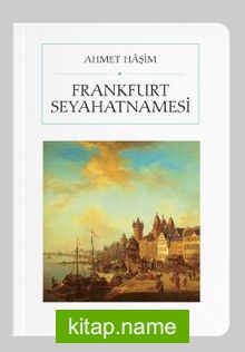 Frankfurt Seyahatnamesi (Cep Boy) (Tam Metin)