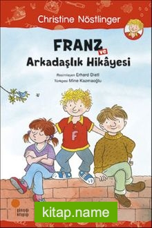 Franz ve Arkadaşlık Hikayesi