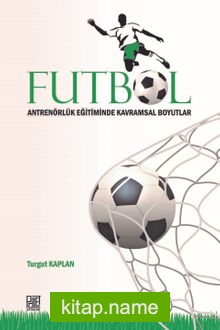 Futbol  Antrenörlük Eğitiminde Kavramsal Boyutlar