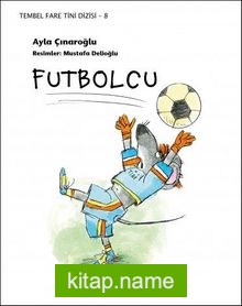 Futbolcu / Tembel Fare Tini 8