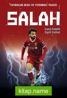 Futbolun Hızlı ve Yetenekli Yıldızı Salah