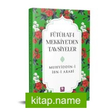 Fütühat-ı Mekkiye’den Tavsiyeler