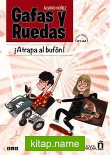 Gafas y ruedas – Atrapa al bufon (Comic)