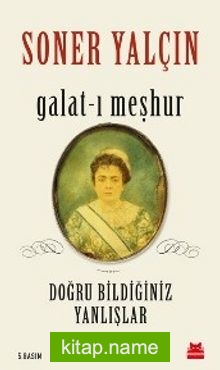 Galat-ı Meşhur Doğru Bildiğiniz Yanlışlar