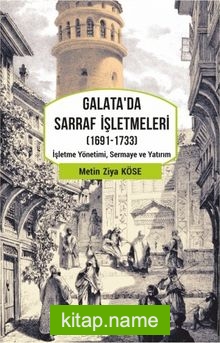 Galata’da Sarraf İşletmeleri (1691-1733)