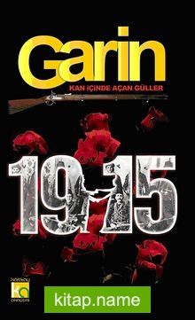 Garin 1915  Kan İçinde Açan Güller