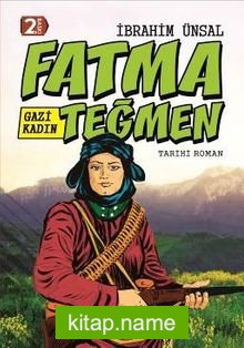 Gazi Kadın Fatma Teğmen / Bizim Kahramanlarımız 9 (Ciltli)