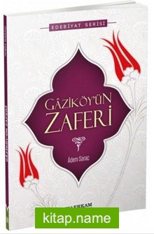 Gaziköy’ün Zaferi