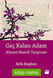 Geç Kalan Adam Ahmet Hamdi Tanpınar