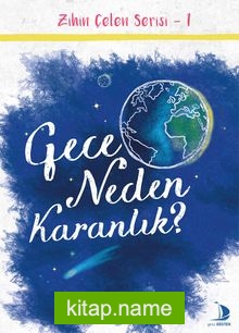 Gece Neden Karanlık / Zihin Çelen Serisi 1