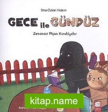 Gece ile Gündüz / Zamansız Pişen Kurabiyeler