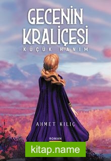 Gecenin Kraliçesi / Küçük Hanım