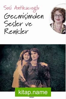 Geçmişimden Sesler ve Renkler