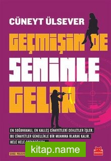 Geçmişin De Seninle Gelir