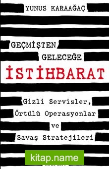 Geçmişten Geleceğe İstihbarat