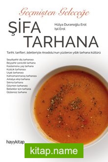 Geçmişten Geleceğe Şifa Tarhana