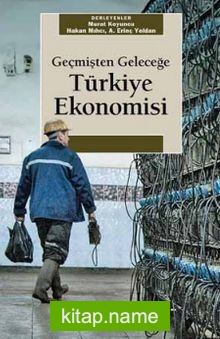 Geçmişten Geleceğe Türkiye Ekonomisi