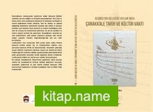 Geçmişten Günümüze Atılan İmza Çanakkale Tarih ve Kültür Vakfı