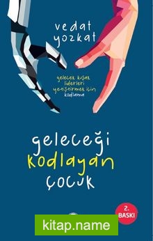 Geleceği Kodlayan Çocuk