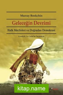 Geleceğin Devrimi  Halk Meclisleri ve Doğrudan Demokrasi