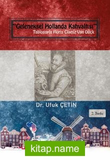 “Geleneksel Hollanda Kahvaltısı” Tablosuyla Floris Claesz Van Dijck