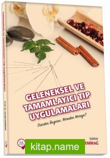 Geleneksel ve Tamamlayıcı Tıp Uygulamaları