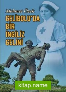 Gelibolu’da Bir İngiliz Gelini