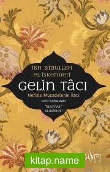 Gelin Tacı Nefisle Mücadelenin İlacı