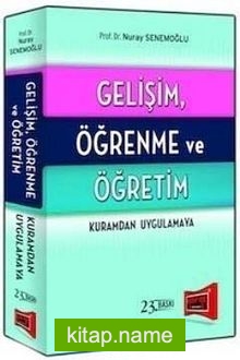 Gelişim, Öğrenme ve Öğretim Kuramdan Uygulamaya