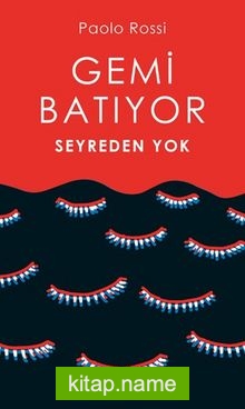 Gemi Batıyor Seyreden Yok